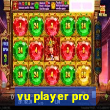 vu player pro